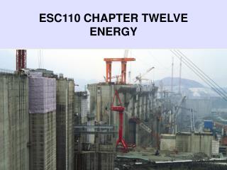 ESC110 CHAPTER TWELVE ENERGY