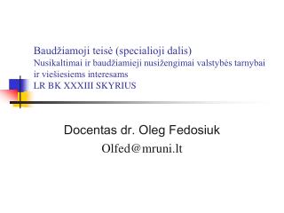 Docentas dr. Oleg Fedosiuk Olfed@mruni.lt