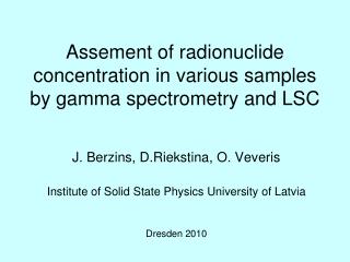 Assement of radionuclide concentration in various samples by gamma spectrometry and LSC