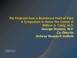 The Endpoint from a Resistance Point of View A Symposium to Honor the Career of