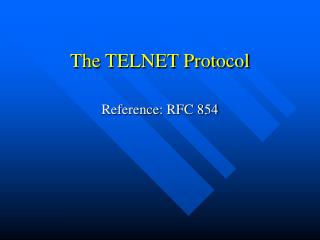 The TELNET Protocol