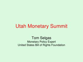 Utah Monetary Summit