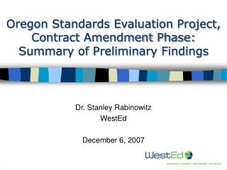 Oregon Standards Evaluation Project, Contract Amendment Phase: Summary of Preliminary Findings