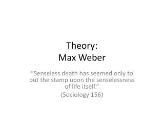 Theory : Max Weber