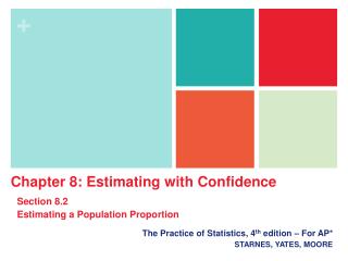 The Practice of Statistics, 4 th edition – For AP* STARNES, YATES, MOORE