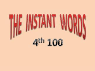THE INSTANT WORDS