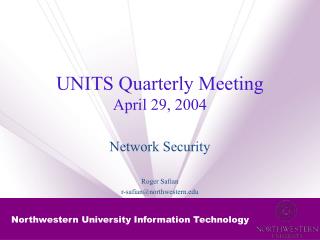 UNITS Quarterly Meeting April 29, 2004