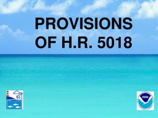 PROVISIONS OF H.R. 5018