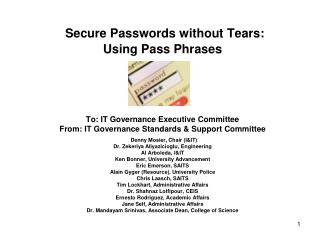 Secure Passwords without Tears: Using Pass Phrases