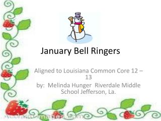 January Bell Ringers