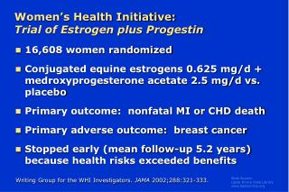 Women’s Health Initiative: Trial of Estrogen plus Progestin