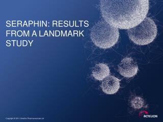 Seraphin : results from a landmark study