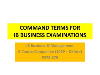 COMMAND TERMS FOR IB BUSINESS EXAMINATIONS