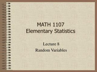 MATH 1107 Elementary Statistics