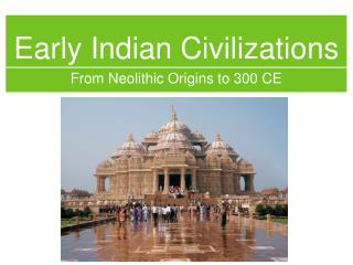 Early Indian Civilizations