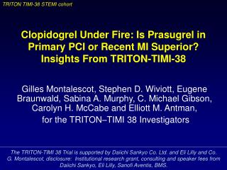 The TRITON-TIMI 38 Trial is supported by Daiichi Sankyo Co. Ltd. and Eli Lilly and Co.