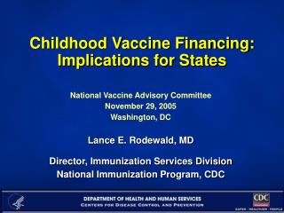 Childhood Vaccine Financing: Implications for States