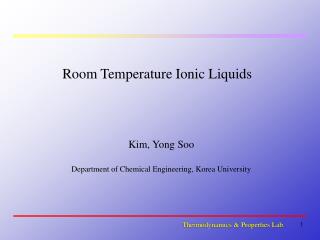 Room Temperature Ionic Liquids