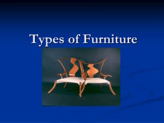 Types of Furniture