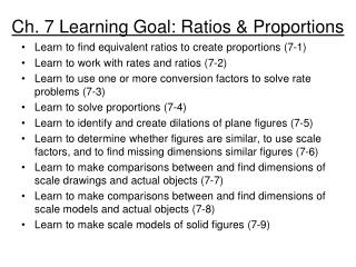 Ch. 7 Learning Goal: Ratios &amp; Proportions