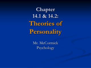 Chapter 14.1 & 14.2: Theories of Personality