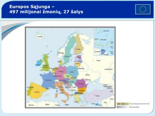 Europos Sąjunga – 497 mili j on ai žmonių, 27 šalys