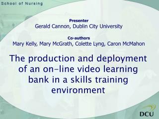 The production and deployment of an on-line video learning bank in a skills training environment