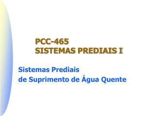 PCC-465 SISTEMAS PREDIAIS I