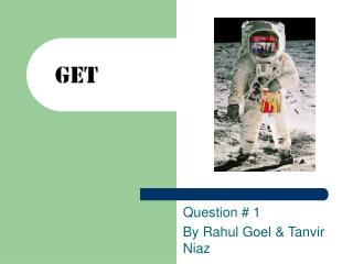 Question # 1 By Rahul Goel &amp; Tanvir Niaz