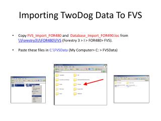 Importing TwoDog Data To FVS