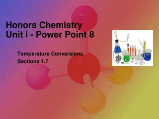 Honors Chemistry Unit I - Power Point 8