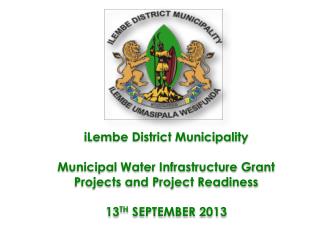 iLembe District Municipality Municipal Water Infrastructure Grant Projects and Project Readiness
