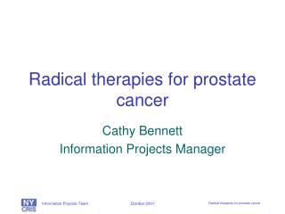 Radical therapies for prostate cancer