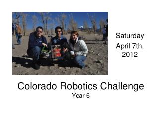 Colorado Robotics Challenge Year 6