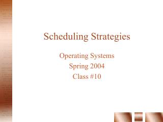 Scheduling Strategies