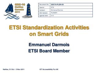 ETSI Standardization Activities on Smart Grids