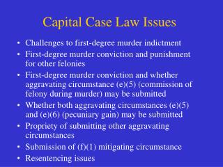 Capital Case Law Issues