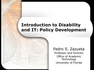 Introduction to Disability and IT: Policy Development