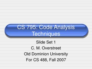 CS 795: Code Analysis Techniques