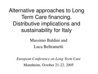 Massimo Baldini and Luca Beltrametti European Conference on Long-Term Care