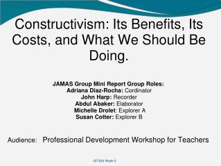 Constructivism: Its Benefits, Its Costs, and What We Should Be Doing.