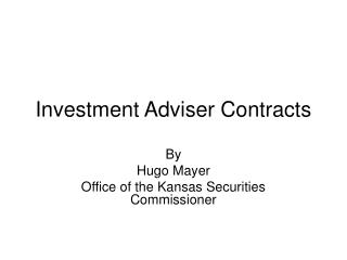 Investment Adviser Contracts