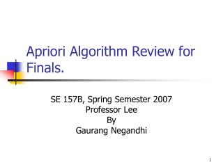 Apriori Algorithm Review for Finals.