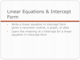 Linear Equations &amp; Intercept Form