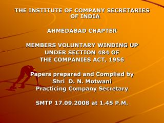 THE INSTITUTE OF COMPANY SECRETARIES OF INDIA AHMEDABAD CHAPTER MEMBERS VOLUNTARY WINDING UP