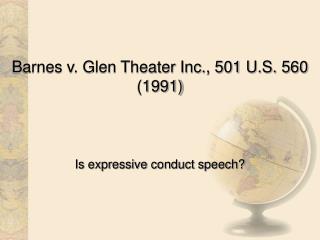 Barnes v. Glen Theater Inc., 501 U.S. 560 (1991)