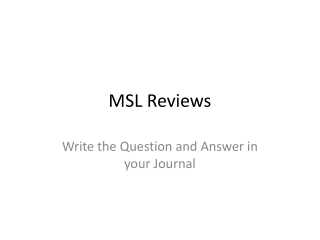 MSL Reviews