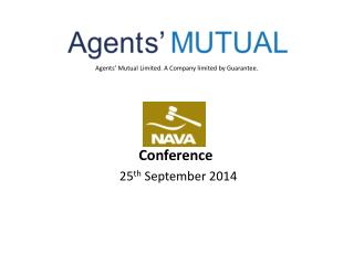 Agents’ Mutual Limited. A Company limited by Guarantee.