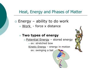 Heat, Energy and Phases of Matter