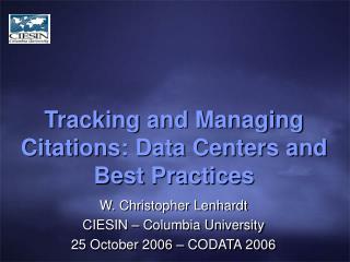 Tracking and Managing Citations: Data Centers and Best Practices